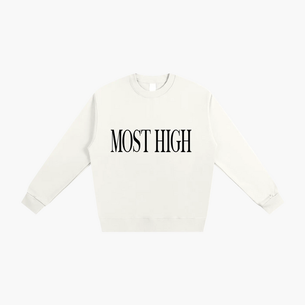 MOST HIGH SWEATSHIRT